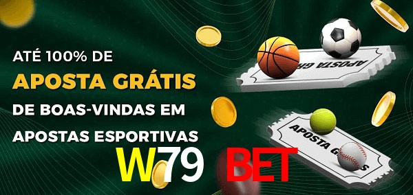 W79 Bet Ate 100% de Aposta Gratis