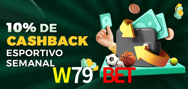 10% de bônus de cashback na W79 Bet